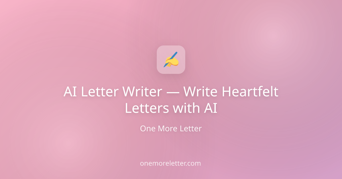 AI Letter Writer — Write Heartfelt Letters with AI
